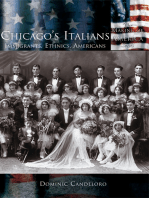 Chicago's Italians: Immigrants, Ethnics, Americans