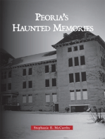 Peoria's Haunted Memories