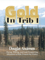 Gold in Trib 1: Flying, Hiking and Gold Prospecting - Adventure in Wild Present-Day Alaska