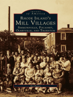 Rhode Island's Mill Villages: Simmonsville, Pocasset, Olneyville, and Thornton
