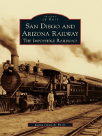 San Diego and Arizona Railway: The Impossible Railroad