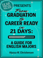 From Graduation to Career Ready in 21 Days: A Guide for English Majors