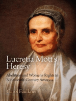 Lucretia Mott's Heresy: Abolition and Women's Rights in Nineteenth-Century America