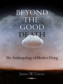 Beyond The Good Death By James W Green Read Online - 