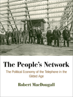 The People's Network: The Political Economy of the Telephone in the Gilded Age