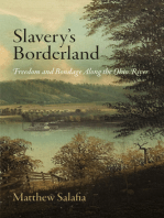 Slavery's Borderland: Freedom and Bondage Along the Ohio River