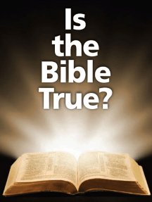Is the Bible True?