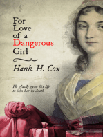 For Love of a Dangerous Girl