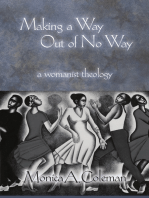 Making a Way Out of No way: A Womanist Theology