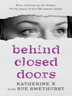 Behind Closed Doors: Four children by her father. Thirty years of horrific sexual abuse