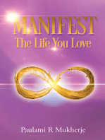 Manifest The Life You Love