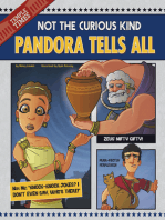 Pandora Tells All: Not the Curious Kind