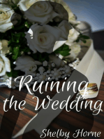 Ruining the Wedding