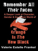 Remember All Their Faces A Deeper Look at Character, Gender and the Prison World of Orange Is The New Black