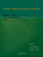 Civic and Uncivic Values: Serbia in the Post-Milošević Era