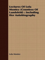 Lectures Of Lola Montez (Countess Of Landsfeld) : Including Her Autobiography