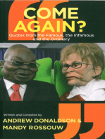 Come Again?: Quotes from the Famous, the Infamous and the Ordinary