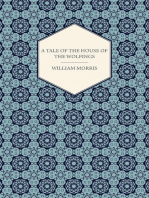 A Tale of the House of the Wolfings and All the Kindreds of the Mark Written in Prose and in Verse