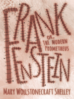 Frankenstein: or, The Modern Prometheus