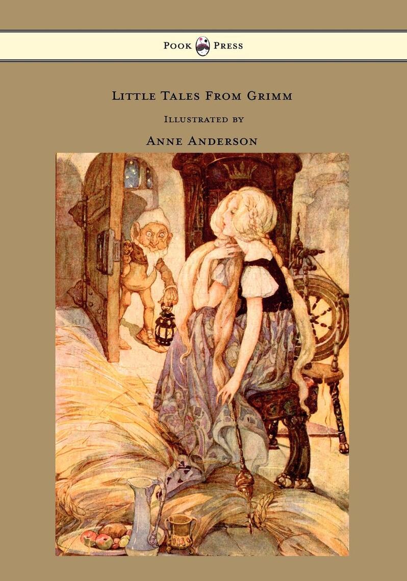 Little Tales From Grimm Illustrated by Anne Anderson by Brothers