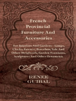 French Provincial - Furniture and Accessories - For Interiors and Gardens: Lamps - Clocks - Faience - Porcelain - Tole and Other Metalwork - Garden Fountains, Sculptures and Other Ornaments