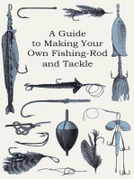 A Guide to Making Your Own Fishing-Rod and Tackle
