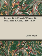 Letters to a Friend - Written to Mrs. Ezra S. Carr 1866-1879