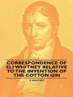 Correspondence of Eli Whitney Relative to the Invention of the Cotton Gin