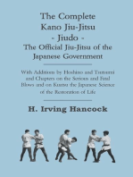 The Complete Kano Jiu-Jitsu - Jiudo - The Official Jiu-Jitsu of the Japanese Government: With Additions by Hoshino and Tsutsumi and Chapters on the Serious and Fatal Blows and on Kuatsu the Japanese Science of the Restoration of Life