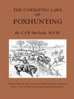 The Unwritten Laws of Foxhunting - With Notes on the Use of Horn and Whistle and a List of Five Thousand Names of Hounds (History of Hunting)