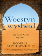 Woestynwysheid: Ervaar God opnuut