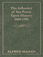 The Influence of Sea Power Upon History 1660-1783