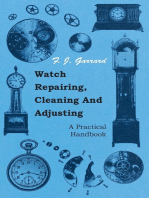 Watch Repairing, Cleaning and Adjusting - A Practical Handbook