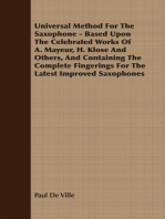 Universal Method For The Saxophone - Based Upon The Celebrated Works Of A. Mayeur, H. Klose And Others, And Containing The Complete Fingerings For The Latest Improved Saxophones