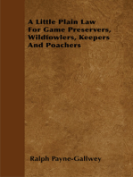 A Little Plain Law For Game Preservers, Wildfowlers, Keepers And Poachers