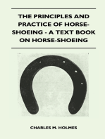 The Principles and Practice of Horse-Shoeing - A Text Book on Horse-Shoeing