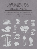 Mushroom Growing for Beginners - With Chapters on Composting, Spawning, Picking and Pest Control