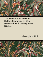 The Gourmet's Guide To Rabbit Cooking, In One Hundred And Twenty-Four Dishes