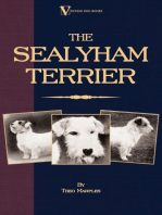 The Sealyham Terrier - His Origin, History, Show Points and Uses as a Sporting Dog - How to Breed, Select, Rear, and Prepare for Exhibition