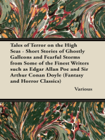 Tales of Terror on the High Seas - Short Stories of Ghostly Galleons and Fearful Storms from Some of the Finest Writers Such as Edgar Allan Poe and Si