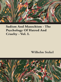 Sadism and Masochism - The Psychology of Hatred and Cruelty - Vol ...