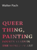 Queer Thing, Painting - Forty Years in the World of Art
