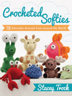 Crocheted Softies: 18 Adorable Animals from around the World