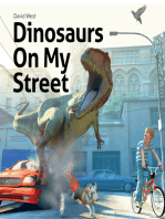 Dinosaurs On My Street