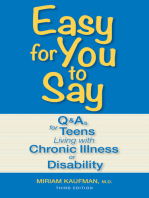 Easy for You to Say: Q and As for Teens Living With Chronic Illness or Disability