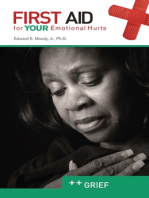 First Aid for Your Emotional Hurts: Grief: Grief