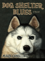 Dog Shelter Blues: A Novel