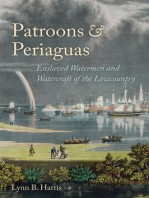 Patroons and Periaguas: Enslaved Watermen and Watercraft of the Lowcountry