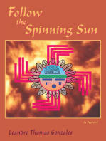 Follow the Spinning Sun: A Novel