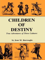 Children of Destiny: True Adventures of Three Cultures